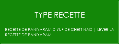 Recette de paniyaram d'uf de Chettinad | Lever la recette de paniyaram Spécialité Recette Indienne Traditionnelle